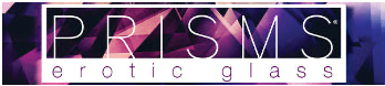 Prisms Erotic Glass Collection