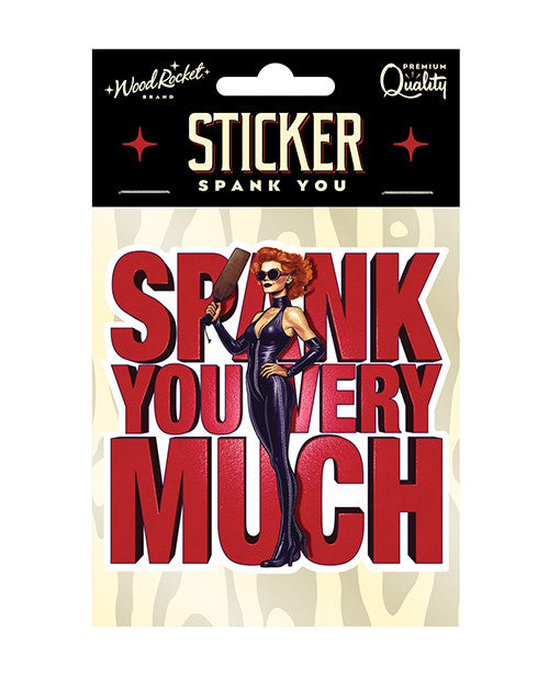 Spank You Very Much Sticker (Net)