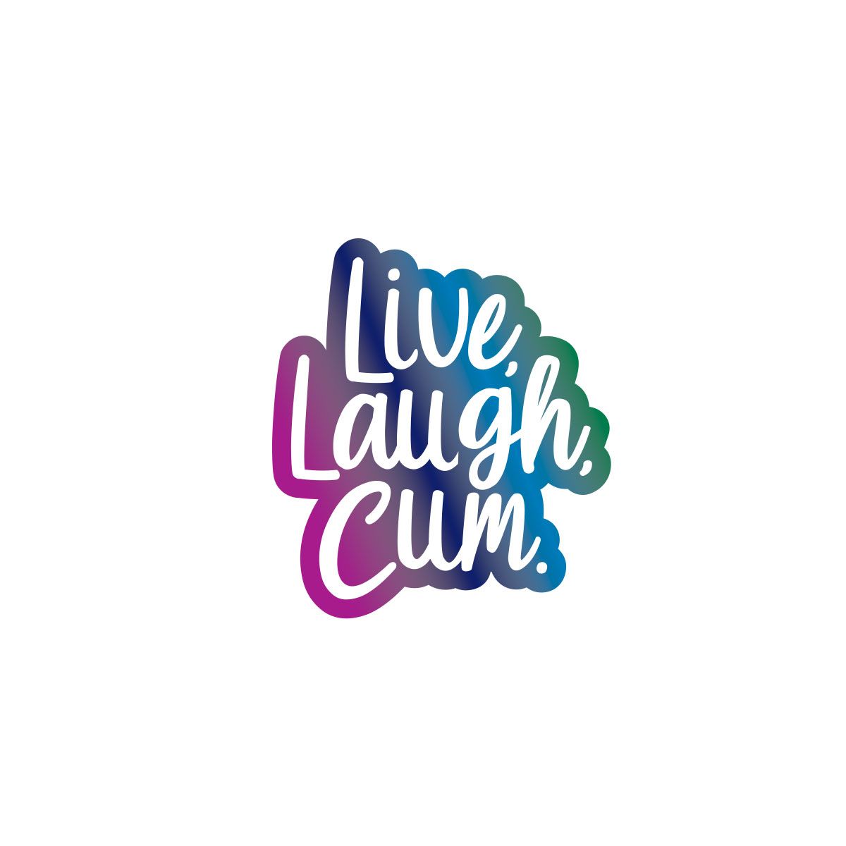 Live Laugh Cum Pin (Net)