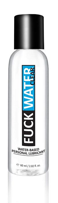 Fuck Water Clear Water Based Lubricant 2 oz